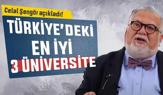 Prof. Dr. Celal Şengör Türkiye’nin En İyi 3 Üniversitesini Açıkladı! ‘Boğaziçi züppeler kulüb’…