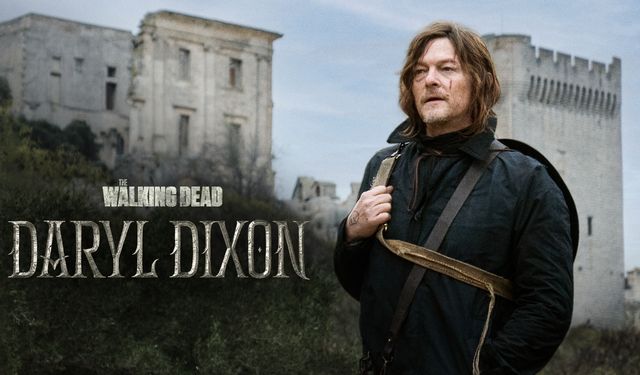 The Walking Dead Severlere Müjde! Devam Serisi Daryl Dixon Başlıyor